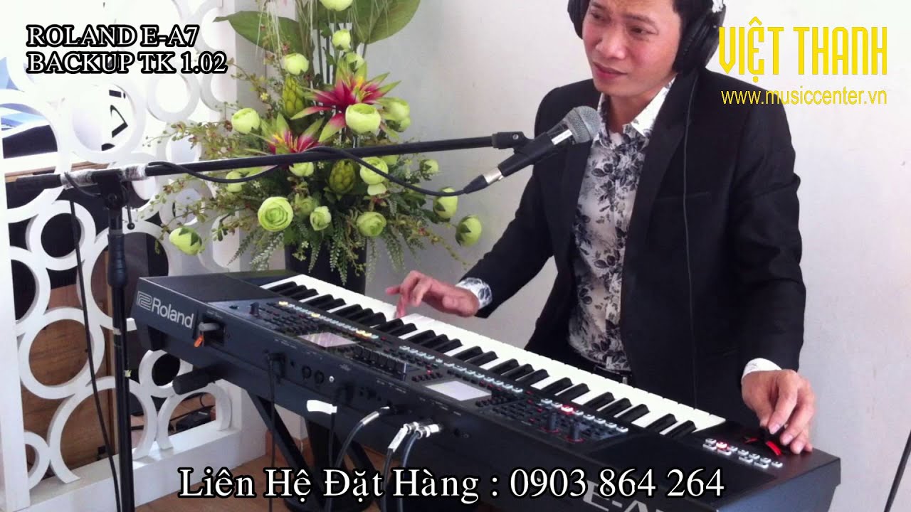 Điệu tiếng làm show cho Roland E-A7 | Bản BACKUP tháng 2-2016