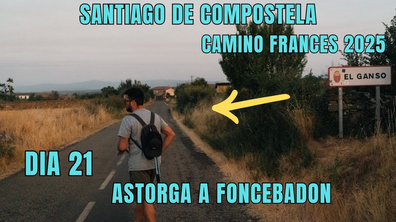 Día 21 Camino de Santiago 2025: Subida ÉPICA a Foncebadón entre INCENDIOS 🔥 Aventura inolvidable!!!