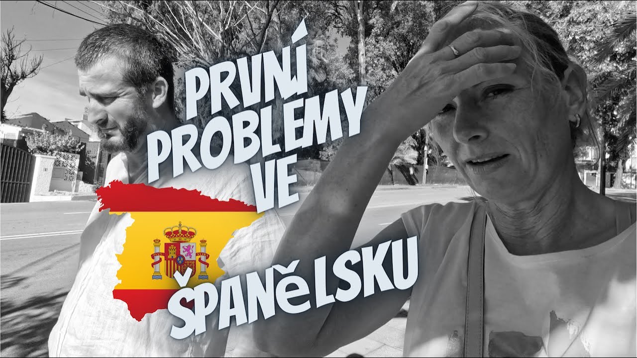 První problémy a nepříjemnosti ve Španělsku   4K