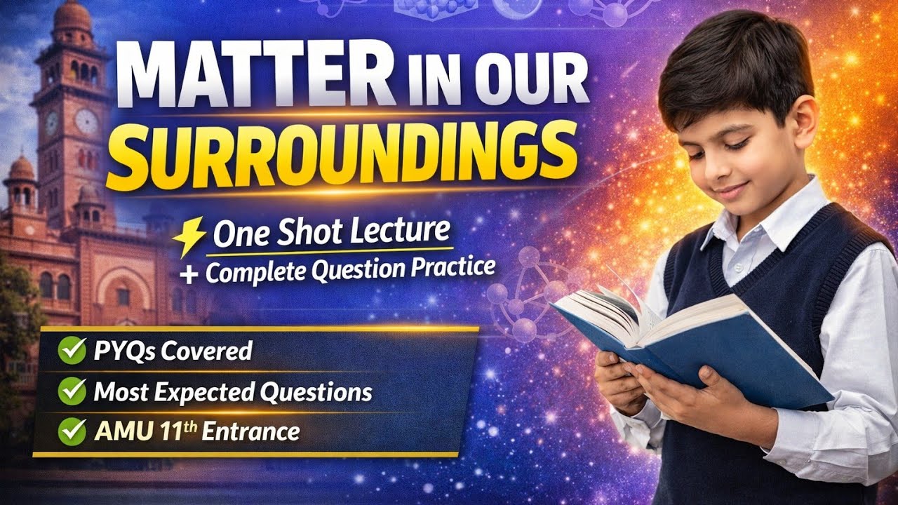 Matter In Our Surroundings | AMU 11th Entrance | #amuentranceexam#amupreparation#aligarhbestcoaching