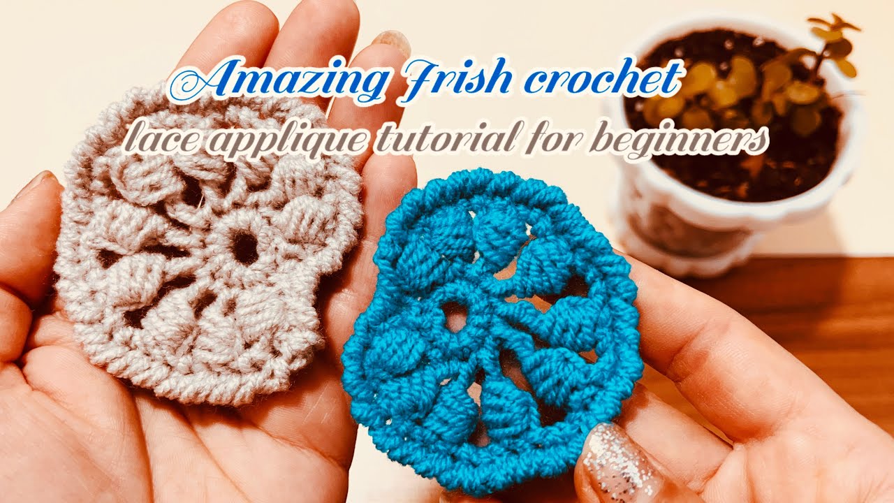 Amazing Irish crochet lace applique tutorial for beginners