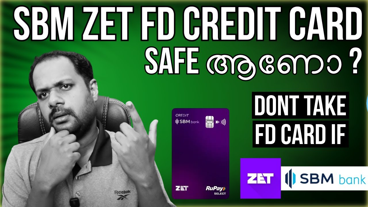 SBM ZET FD CREDIT CARD REVIEW ? SAFE ആണോ ? HOW TO APPLY LIVE  ? ആരെല്ലാം FD CARD എടുക്കണം ?