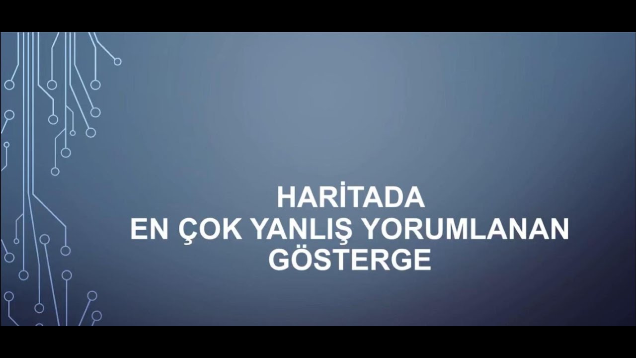 Haritada En Çok Yanlış Yorumlanan Göstergeler