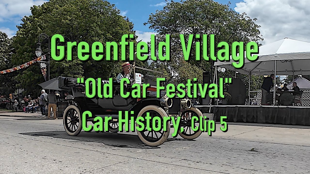 Clip 5, Car History, Greenfield Village, Old Car Festival