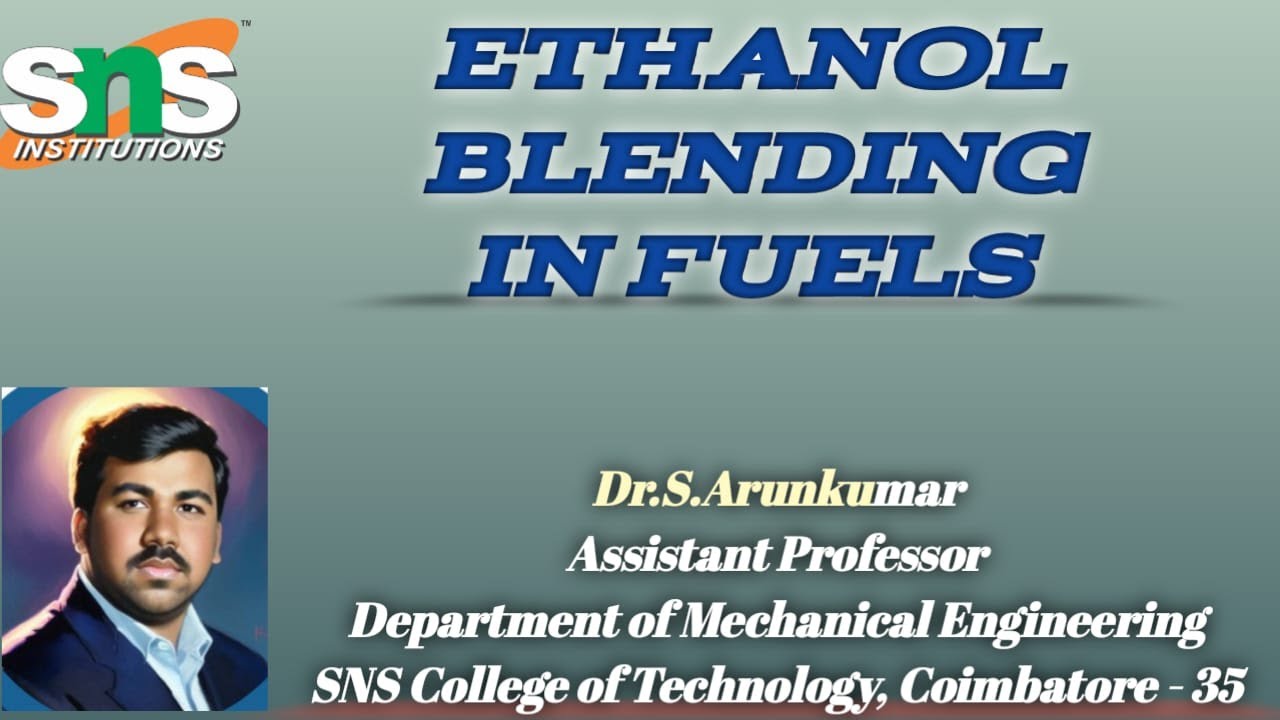 Ethanol Blending in Fuels  | 23MEB202 Thermal Engineering | SNS Institutions