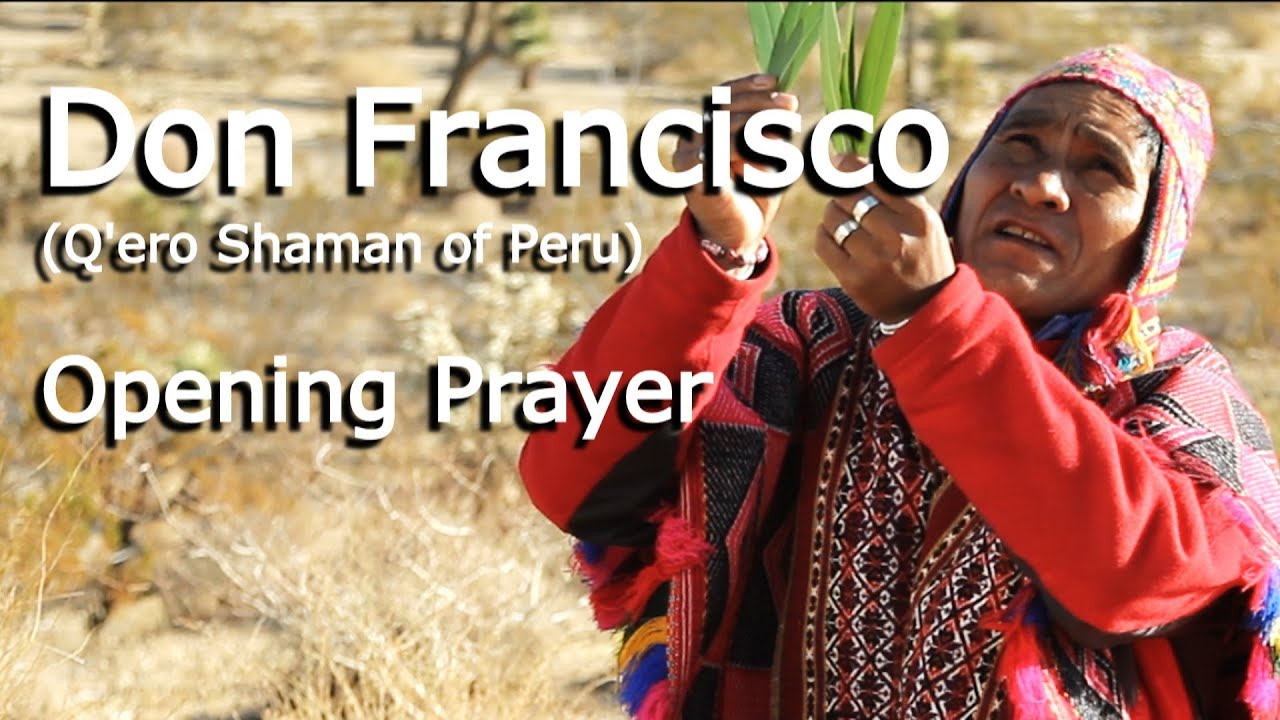 Don Francisco's Opening Prayer in Quechua