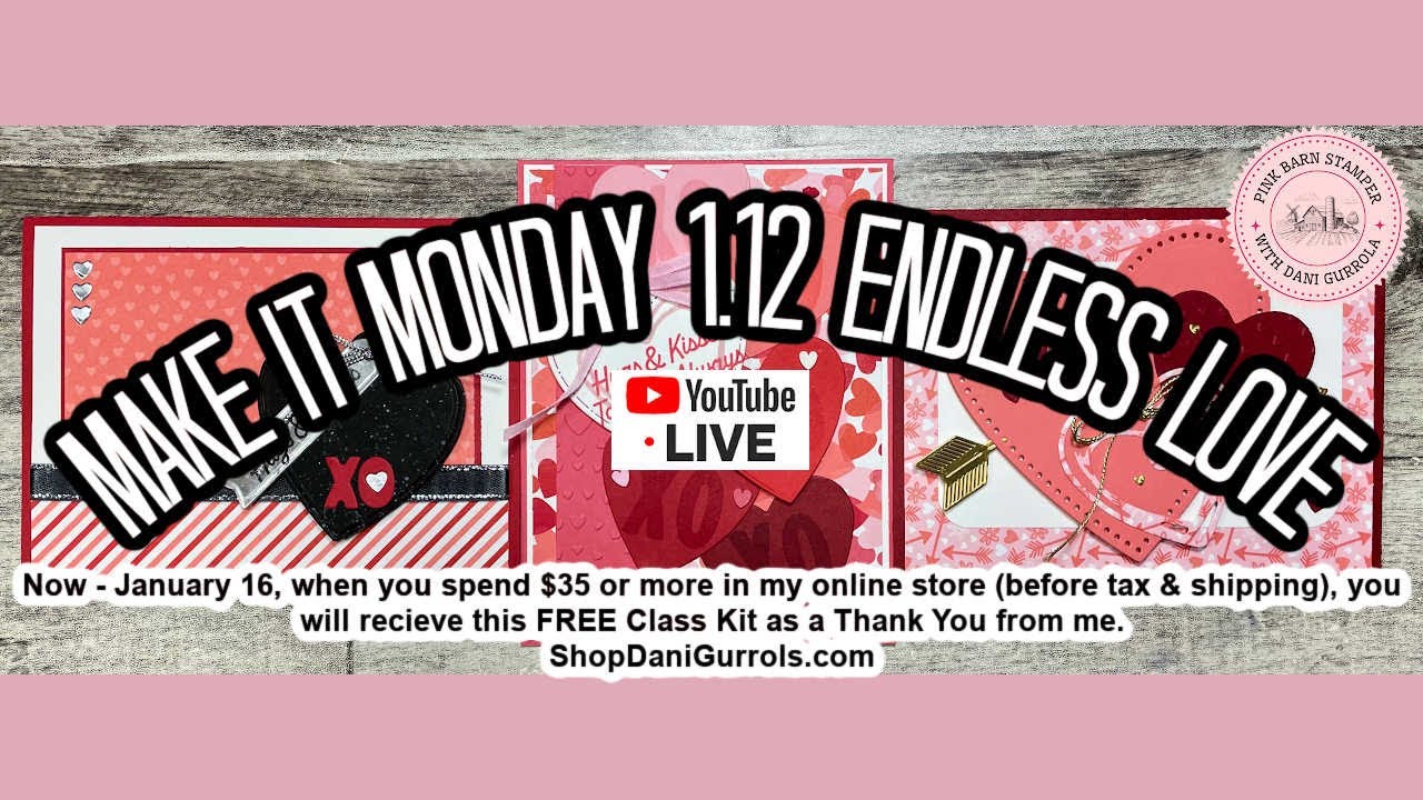 Make It Monday 1.12 Endless Love Free Weekly Stamping Class #tutorial #diy #stampinup #papercrafts