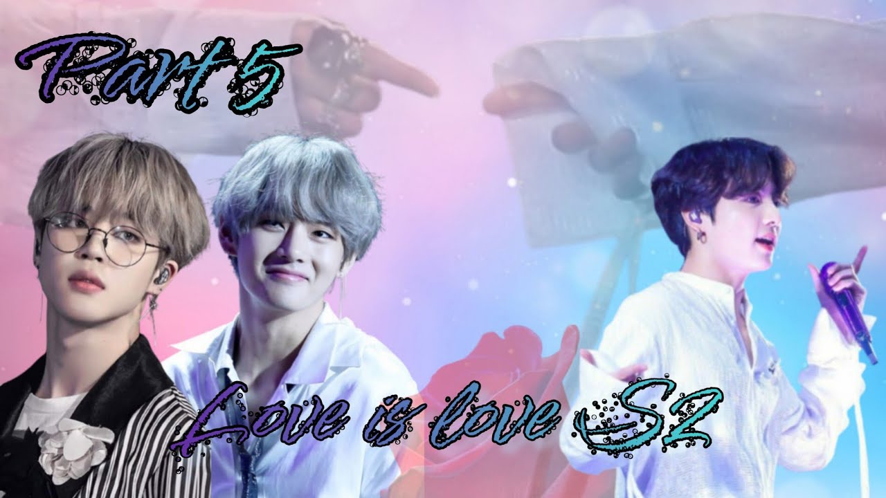 ♡𝐋𝐨𝐯𝐞 𝐢𝐬 𝐥𝐨𝐯𝐞 𝐒𝟐||𝐏𝐚𝐫𝐭 5 ❥𝐭𝐚𝐞𝐤𝐨𝐨𝐤/𝐕𝐦𝐢𝐧𝐤𝐨𝐨k 𝐥𝐨𝐯𝐞 𝐬𝐭𝐨𝐫𝐲 @ARMY_MISSWISH #taekook #bts