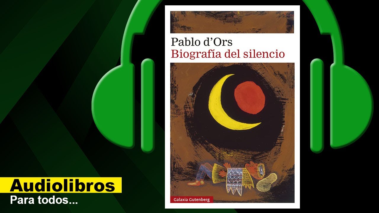 Biografía del silencio (Audiolibro) Pablo d'Ors