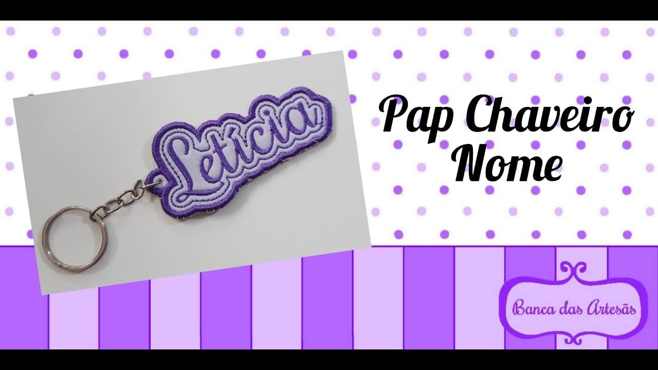 Pap Chaveiro Nome na Bordadeira