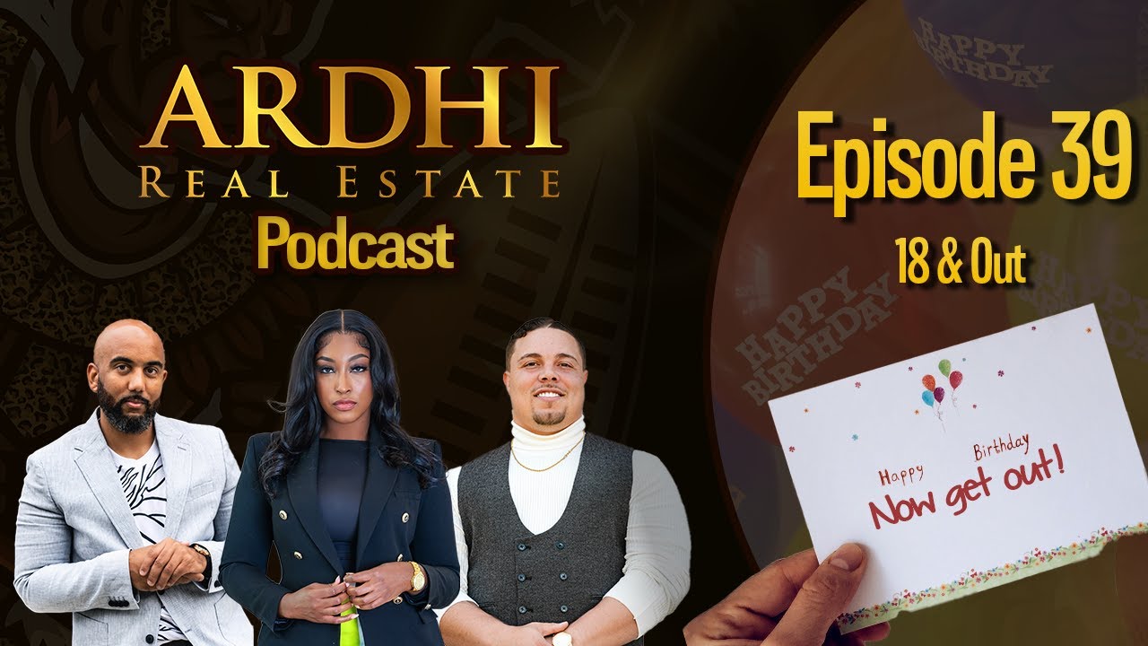 Is It Better To Stay At Home After 18? | Ardhi Real Estate Podcast EP39