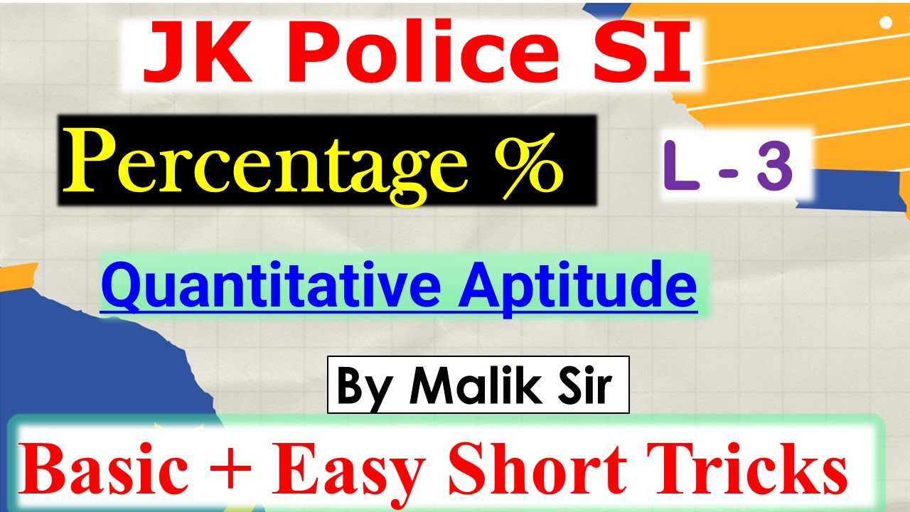 Percentage | Quantitative Aptitude| JK Police SI |JKSSB Forester| Simplification| Short Trick|L-3