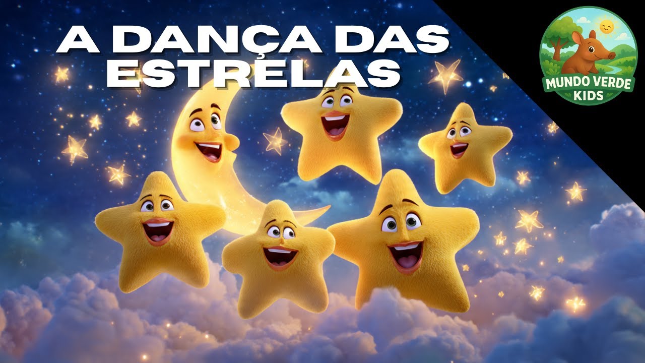 A DANÇA DAS ESTRELAS | Mundo Verde Kids
