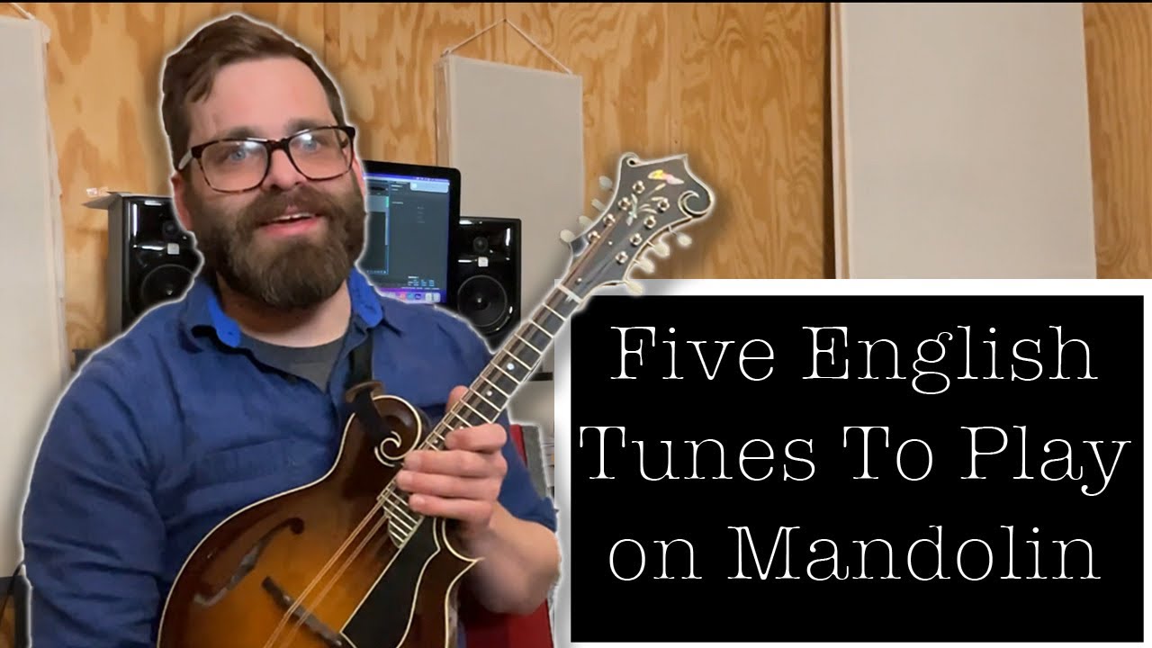 Five English Fiddle Tunes to play on Mandolin