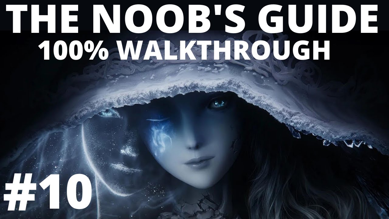 Elden Ring: The Noob's Guide Part 10 (The River Wells)