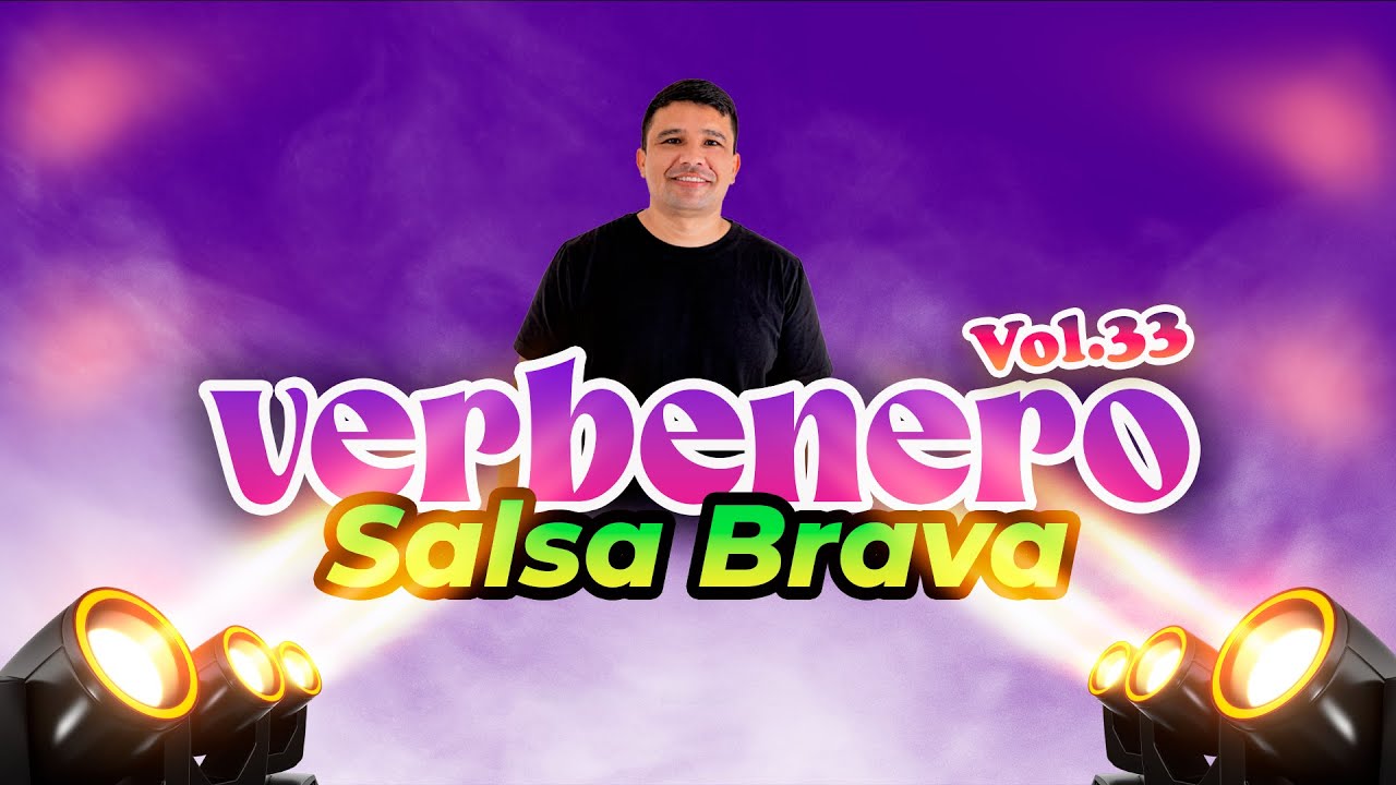 VERBENERO VOL 33 #SALSABRAVA