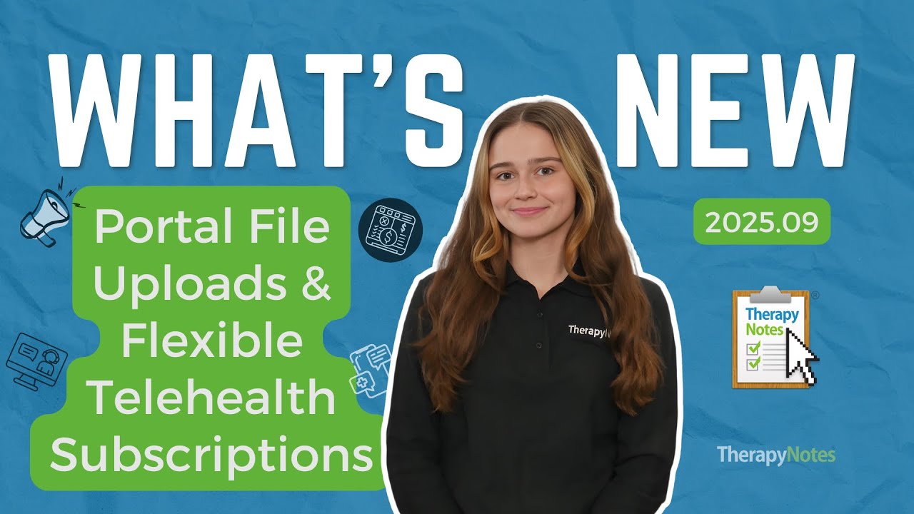 What’s New: Portal File Uploads and Flexible Telehealth Subscriptions