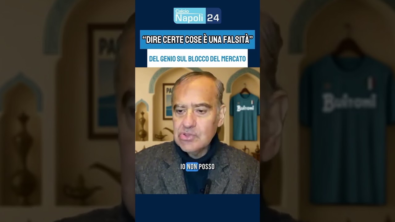 Blocco del calciomercato al Napoli ⛔ Il parere di Del Genio