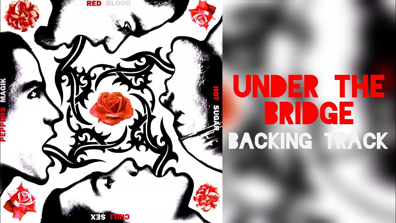 RHCP - Backing Track - Under The Bridge (Drum and bass instrumental)