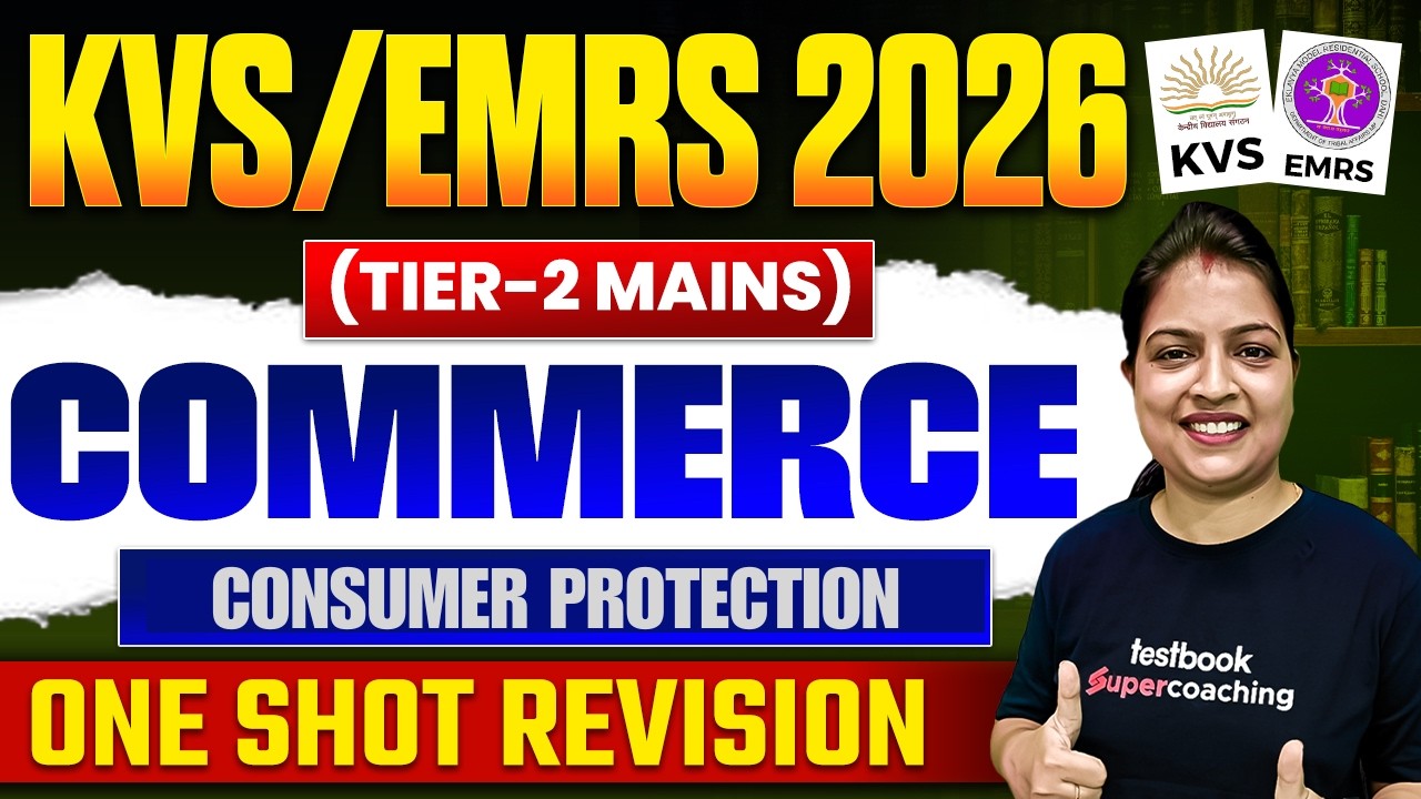 KVS / EMRS Tier-2 Mains Commerce | Consumer Protection For TGT PGT 2026 | Priyanka Ma’am