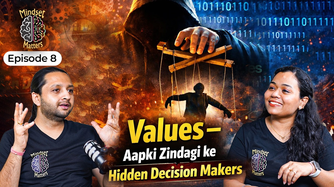 Values – Woh Jo Aapke Faisle Chalaate Hain I Mindset Matters हिंदी I Hosted By Isha & Mayuresh