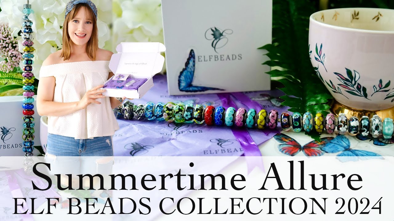 Elf Beads Summertime Allure Collection | Summer Jewellery Unboxing