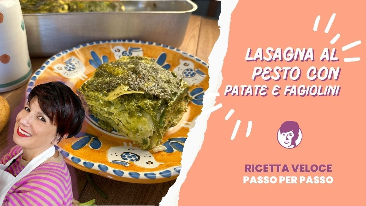 Lasagne al pesto con patate e fagiolini | Il Mondo di Antonietta Polcaro