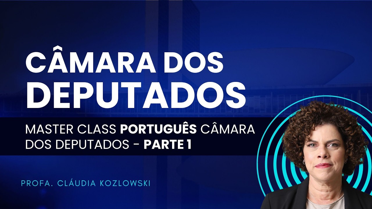 Master Class Português Câmara dos Deputados - parte 1