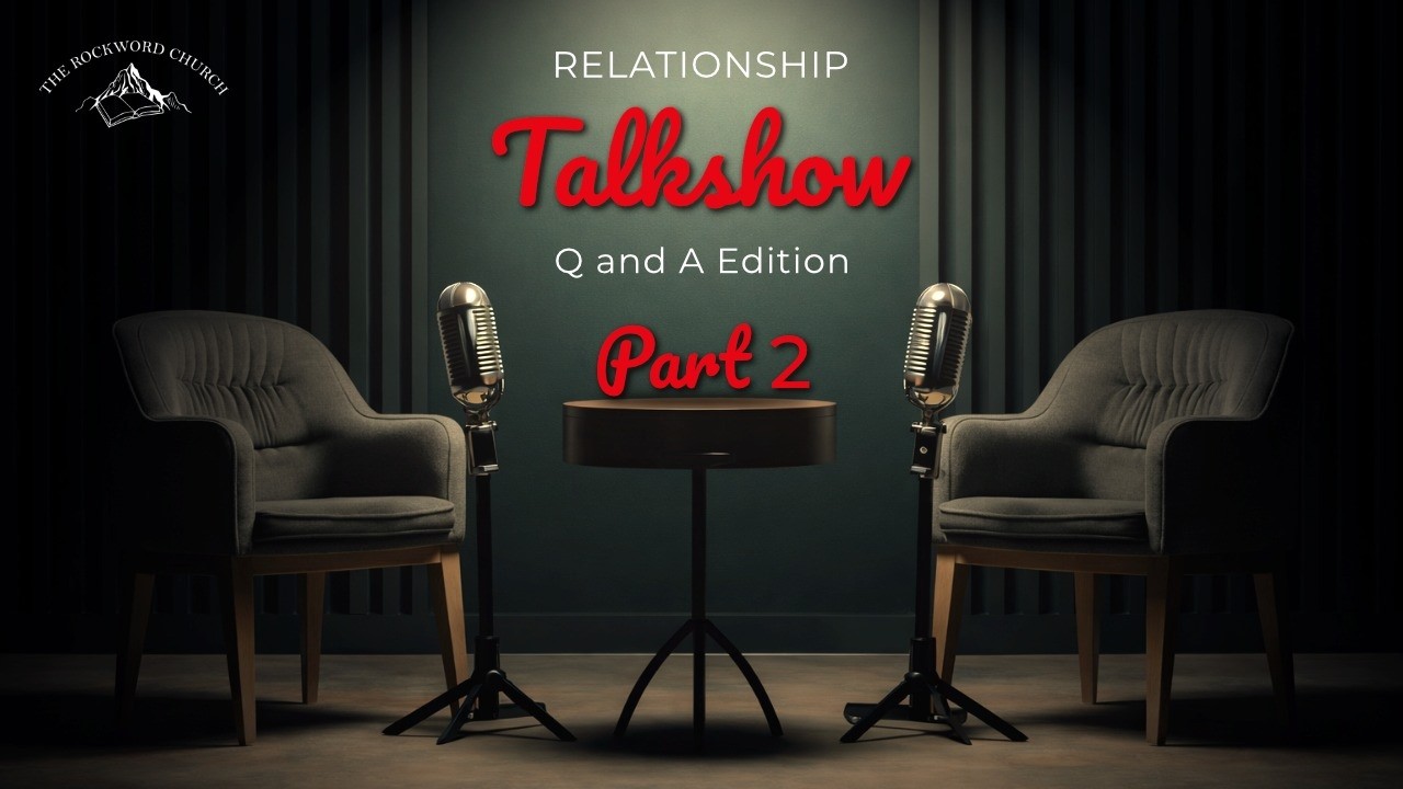 RELATIONSHIP TALKSHOW || Q AND A EDITION || PT. 2