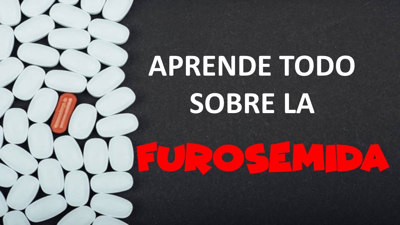 PARA QUE SIRVE LA FUROSEMIDA❓💊 / EFECTOS SECUNDARIOS/👈MECANISMO DE ACCIÓN/DOSIS/PRESENTACIÓN✔