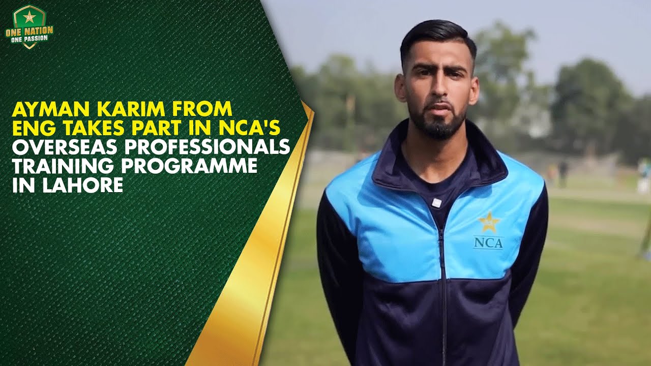 Ayman Karim from England takes part in NCA's Overseas Professionals Training Programme in Lahore 🏏