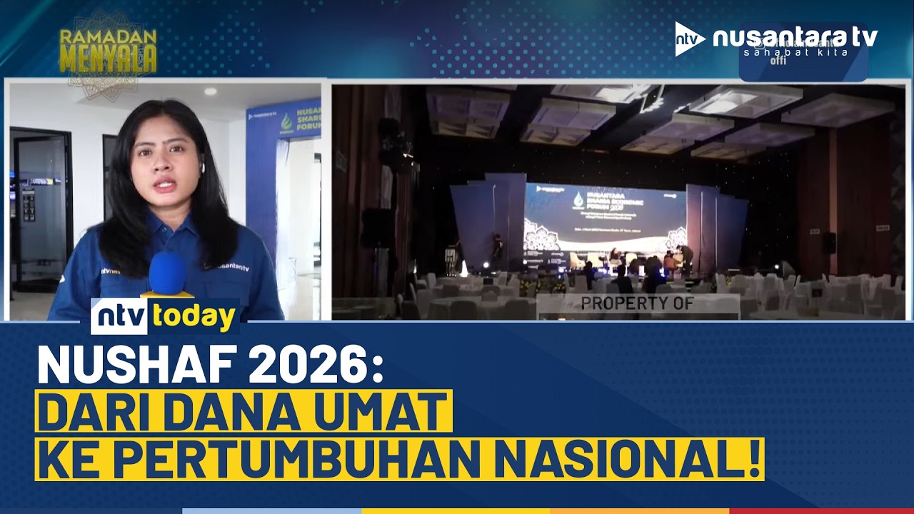 Nusantara TV Gelar NUSHAF 2026, Forum Strategis Penguatan Ekonomi Syariah Nasional | NTV TODAY