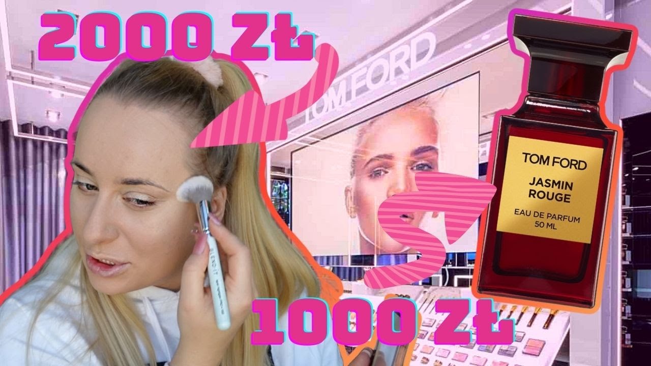 MAKIJAŻ za 2000zł 💸 PERFUMY za 1000zł 💸 TOM FORD BEAUTY