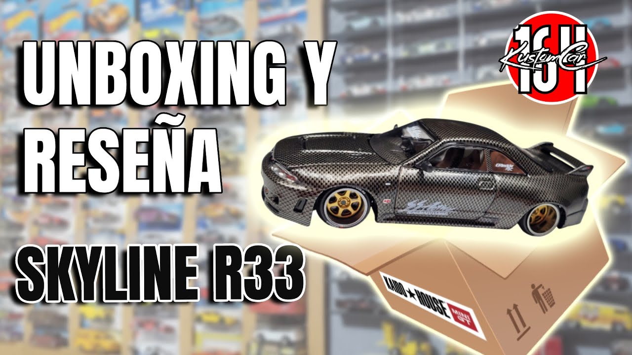 Unboxing y reseña SKYLINE GTR R33 de KAIDO HOUSE🔥 - Kustomcar164