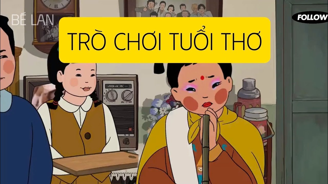 Hoạt h&igrave;nh | B&eacute; Lan v&agrave; những tr&ograve; chơi tuổi thơ của bao thế hệ