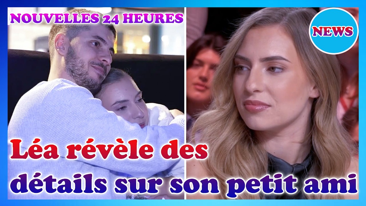 🌟 « Léa brise le silence sur sa vie amoureuse : pourquoi a-t-elle gardé son petit ami secret ? »