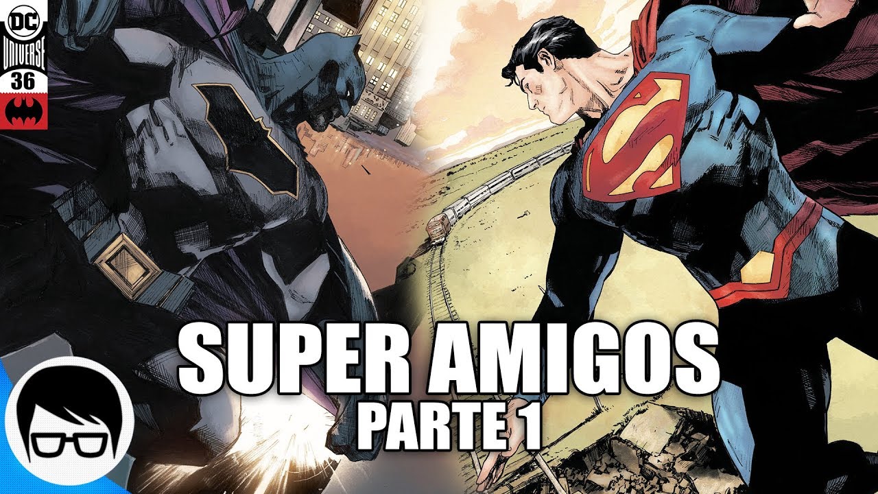 BATMAN Y SUPERMAN - SUPER AMIGOS (Parte 1) Batman #36 | COMIC NARRADO