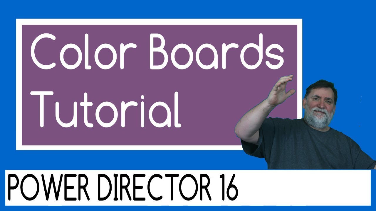 PowerDirector 16 -  color board tutorial