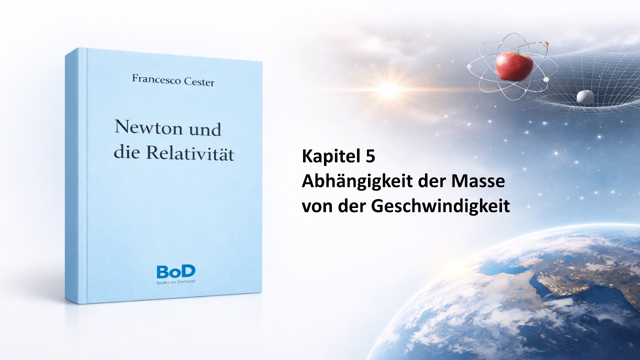 Newton und die Relativität - Abhängigkeit der Masse von der Geschwindigkeit