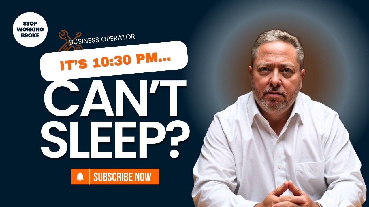 Why Business Owners Can’t Sleep (5 Fixes That Change Everything)