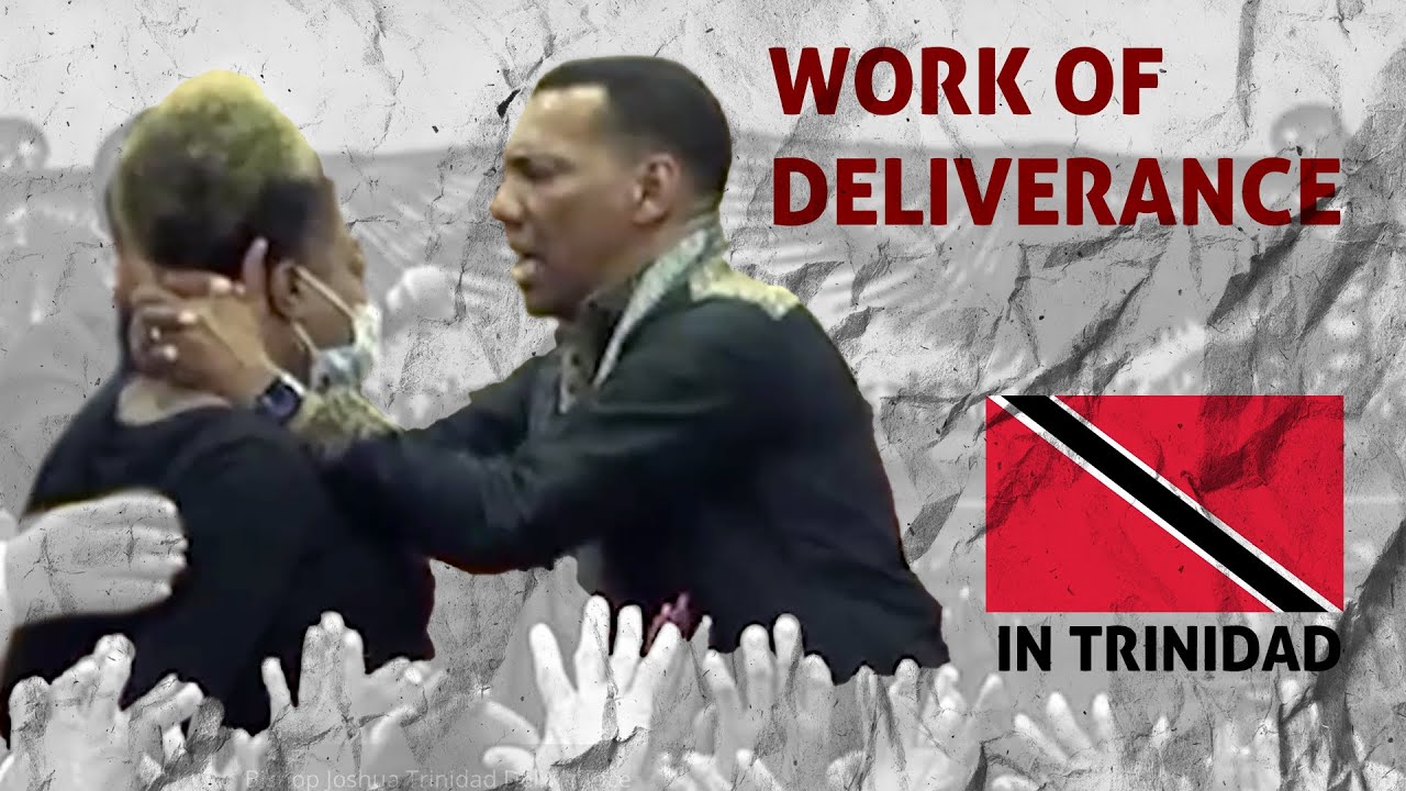 Work of Deliverance in Trinidad