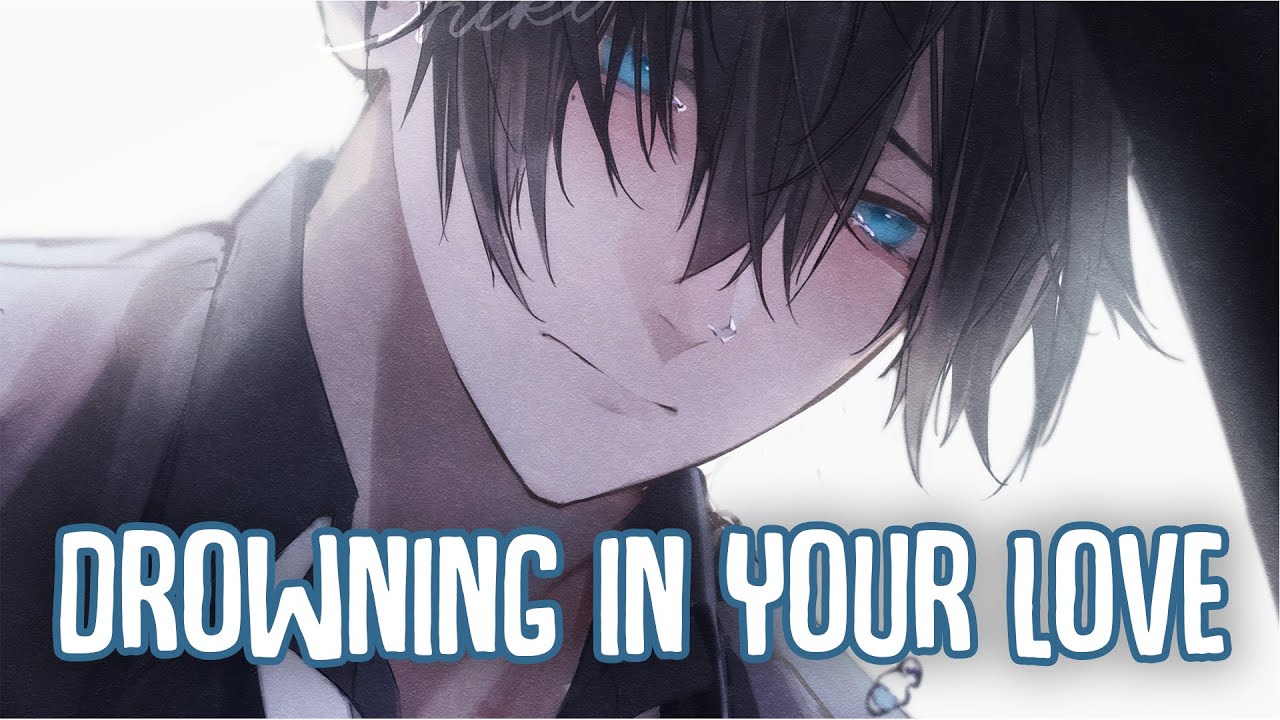 「Nightcore」→ Drowning In Your Love (Lyrics) by Jake Banfield