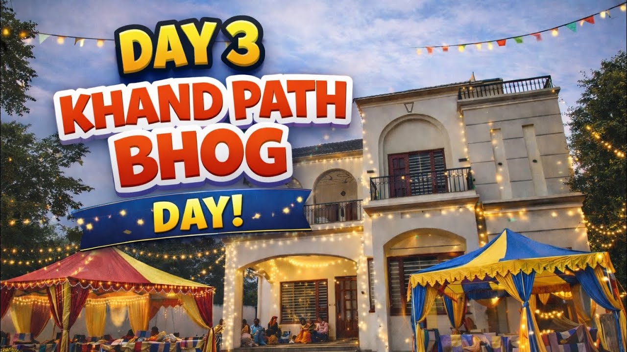 Khand Path Bhog Day 3 🙏 | Ghar Vich Sewa Da Mahol, Tent Decoration & Pure Punjabi Vibes