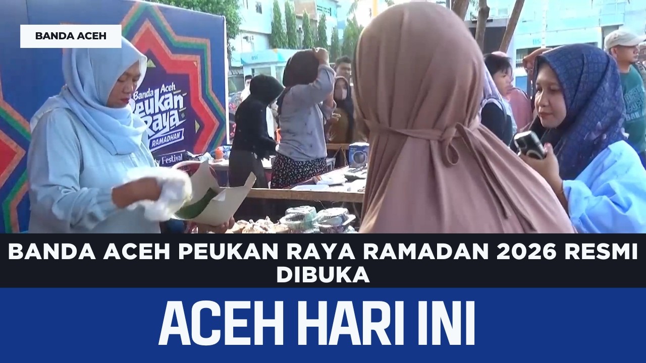 Banda Aceh Peukan Raya Ramadan 2026 Resmi Dibuka | Berita Aceh Hari