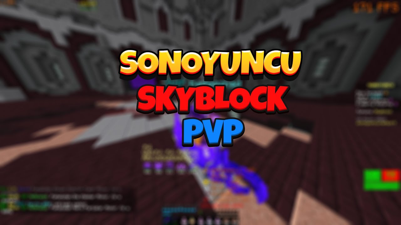 Sonoyuncu Skyblock Pvp -sonoyuncu skyblock