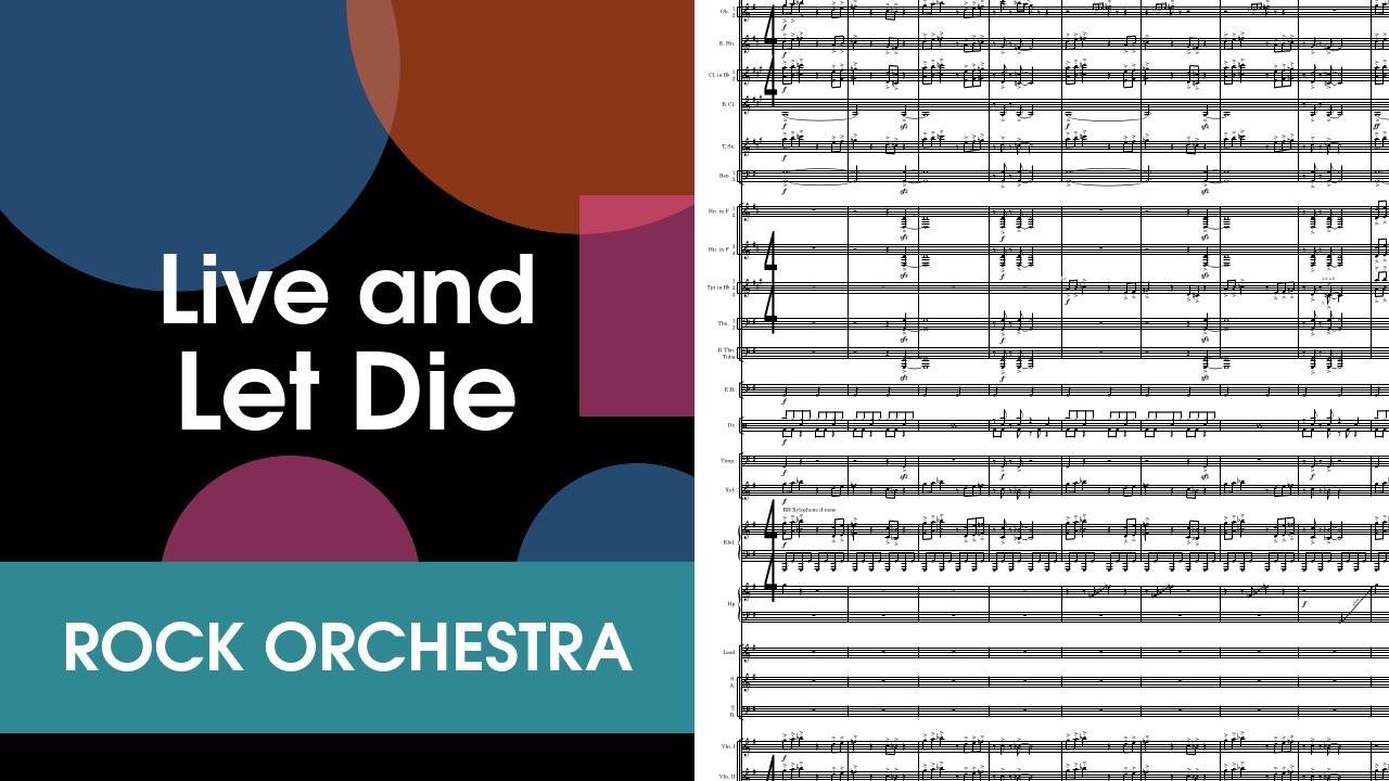 Live and Let Die for Rock Orchestra Score Video (Updated)