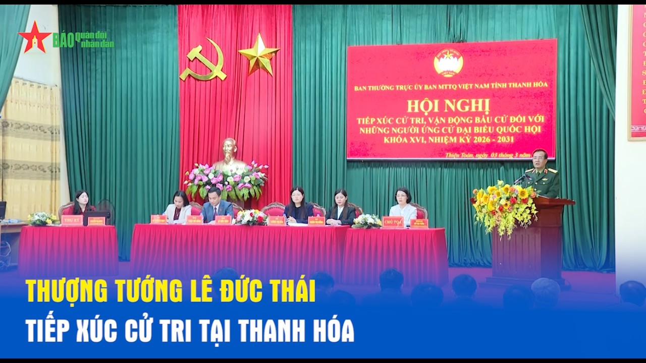 Thượng tướng Lê Đức Thái tiếp xúc cử tri tại Thanh Hóa