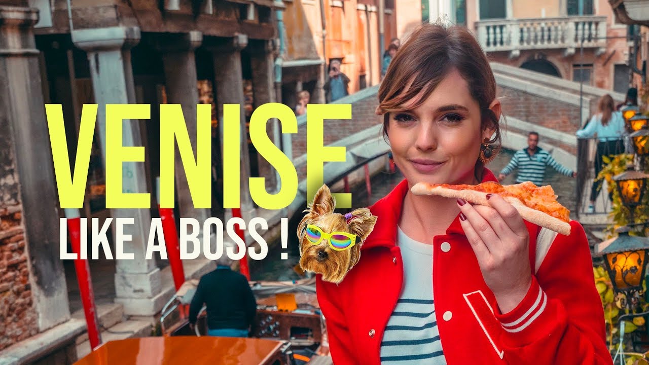 VENISE LIKE A BOSS !