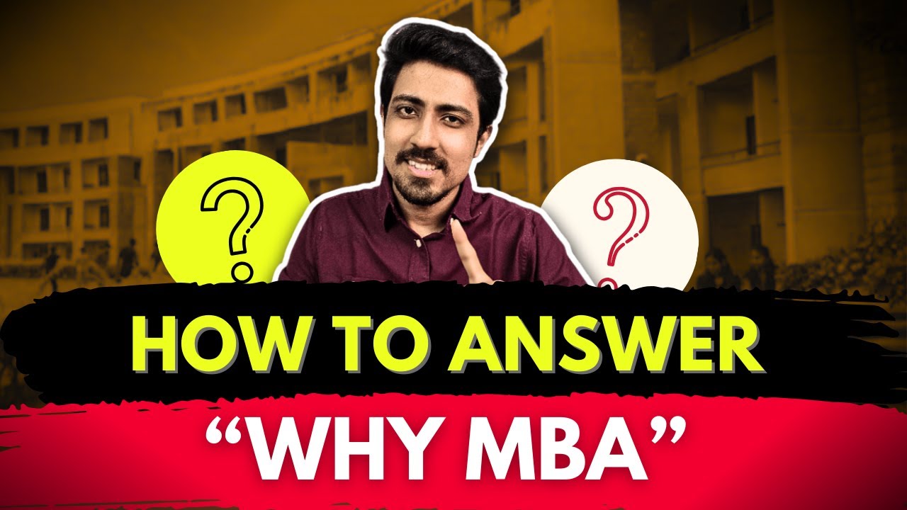 How I answered 'Why MBA' Question | The Perfect answer for IIM Interviews-  GDPI Preparation