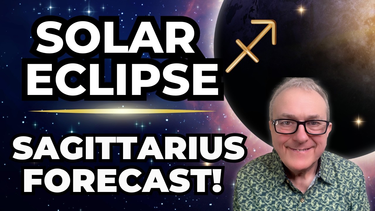 Solar Eclipse - Sagittarius Forecast